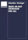 Zieringer / Schneider |  Make-or-Buy-Strategien für F&E | Buch |  Sack Fachmedien