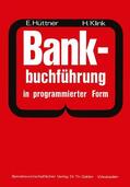 Klink / Hüttner |  Bankbuchführung in programmierter Form | Buch |  Sack Fachmedien