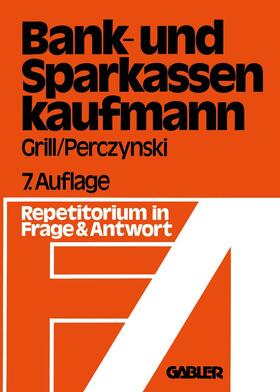 Grill | Der Bank- und Sparkassenkaufmann | Buch | sack.de