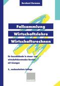 Eiermann |  Fallsammlung Wirtschaftslehre/Wirtschaftsrechnen | Buch |  Sack Fachmedien