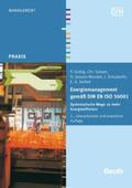 Girbig / DIN e.V. / Graser |  Energiemanagement gemäß DIN EN ISO 50001 | Buch |  Sack Fachmedien