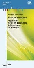 Schwager / Wührl / DIN e.V. |  DIN EN ISO 14001:2015 - Vergleich mit DIN EN ISO 14001:2009, Änderungen und Auswirkungen | Buch |  Sack Fachmedien