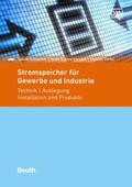 Rothacher / Schwarzburger / Timke |  Stromspeicher für Gewerbe und Industrie | Buch |  Sack Fachmedien