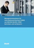 Böhmer / Haufe / Klipper |  Managementsysteme für Informationssicherheit (ISMS) mit DIN EN ISO/IEC 27001 betreiben und verbessern | eBook | Sack Fachmedien