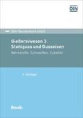 DIN e.V. |  Gießereiwesen 3. Stahlguss und Gusseisen - Buch mit E-Book | Buch |  Sack Fachmedien
