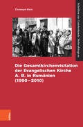 Klein |  Die Gesamtvisitation der Evangelischen Kirche A.B. in Rumänien (1990–2010) | eBook | Sack Fachmedien