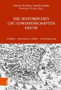 Doublier / Schulz / Trump |  Die Historischen Grundwissenschaften heute | eBook | Sack Fachmedien