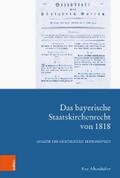 Altenhöfer |  Das bayerische Staatskirchenrecht von 1818 | eBook | Sack Fachmedien