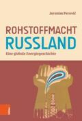 Perovic / Perovic |  Rohstoffmacht Russland | Buch |  Sack Fachmedien