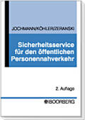 Jochmann / Köhler |  Sicherheitsservice für den öffentlichen Personenverkehr | Buch |  Sack Fachmedien