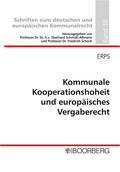 Erps / Schmidt-Aßmann / Schoch |  Kommunale Kooperationshoheit und europäisches Vergaberecht | Buch |  Sack Fachmedien