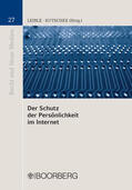 Leible / Kutschke |  Der Schutz der Persönlichkeit im Internet | eBook | Sack Fachmedien