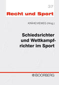 Krähe / Vieweg / Waldeck |  Schiedsrichter und Wettkampfrichter im Sport | eBook | Sack Fachmedien