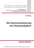 Henkel / Schmidt-Aßmann / Schoch |  Die Kommunalisierung von Staatsaufgaben | eBook | Sack Fachmedien