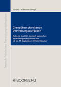 Kischel / Wißmann |  Grenzüberschreitende Verwaltungsaufgaben | Buch |  Sack Fachmedien