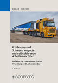 Rebler / Borzym |  Großraum- und Schwertransporte und selbstfahrende Arbeitsmaschinen | Buch |  Sack Fachmedien