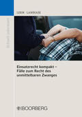 Lerm / Lambiase |  Einsatzrecht kompakt - Fälle zum Recht des unmittelbaren Zwanges | Buch |  Sack Fachmedien