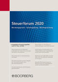 Förster / Ott |  Steuerforum 2020 Beratungspraxis - Gesetzgebung - Rechtsprechung | Buch |  Sack Fachmedien