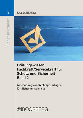 Katschemba | Prüfungswissen Fachkraft/Servicekraft für Schutz und Sicherheit, Band 2 | Buch | sack.de
