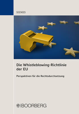 Siemes | Die Whistleblowing-Richtlinie der EU | Buch | sack.de