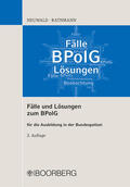 Neuwald / Rathmann |  Fälle und Lösungen zum BPolG | Buch |  Sack Fachmedien