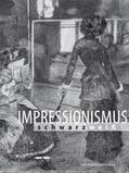 Kirchberger |  Impressionismus schwarz/weiss | Buch |  Sack Fachmedien