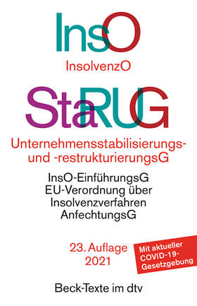 Insolvenzordnung / Unternehmensstabilisierungs- und -restrukturierungsgesetz: InsO / StaRUG | Buch | sack.de