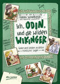 Schwieger |  Ich, Odin, und die wilden Wikinger | Buch |  Sack Fachmedien