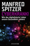 Spitzer |  Cyberkrank! | Buch |  Sack Fachmedien