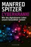 Spitzer |  Cyberkrank! | eBook | Sack Fachmedien