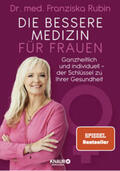 Rubin / Cavelius |  Die bessere Medizin für Frauen | Buch |  Sack Fachmedien