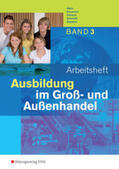 Hahn / Kauerauf / Schaub |  Ausbildung im Groß- und Außenhandel 3. Arbeitsheft | Buch |  Sack Fachmedien