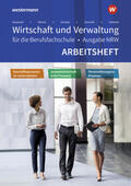 Schmidt / Schaub / Siebertz |  Wirtschaft und Verwaltung für die Berufsfachschule. Arbeitsheft. NRW Nordrhein-Westfalen | Buch |  Sack Fachmedien