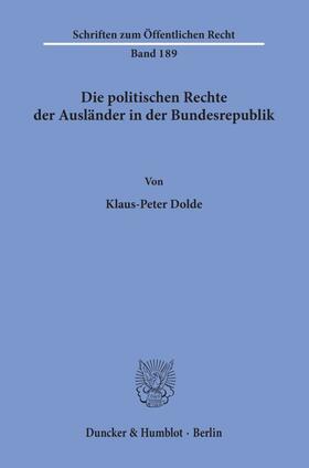 Dolde | Die politischen Rechte der Ausländer in der Bundesrepublik. | Buch | sack.de