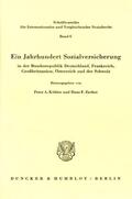 Köhler / Zacher |  Ein Jahrhundert Sozialversicherung - in der Bundesrepublik Deutschland, Frankreich, Großbritannien, Österreich und der Schweiz. | Buch |  Sack Fachmedien