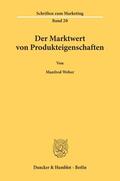 Weber |  Der Marktwert von Produkteigenschaften. | Buch |  Sack Fachmedien