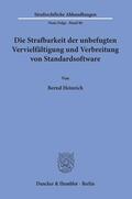 Heinrich |  Die Strafbarkeit der unbefugten Vervielfältigung und Verbreitung von Standardsoftware. | Buch |  Sack Fachmedien