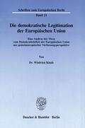 Kluth |  Die demokratische Legitimation der Europäischen Union. | Buch |  Sack Fachmedien