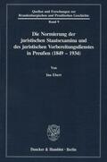 Ebert |  Die Normierung der juristischen Staatsexamina und des juristischen Vorbereitungsdienstes in Preußen (1849 - 1934). | Buch |  Sack Fachmedien