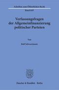Schwartmann |  Verfassungsfragen der Allgemeinfinanzierung politischer Parteien | Buch |  Sack Fachmedien