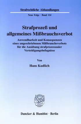 Kudlich |  Strafprozeß und allgemeines Mißbrauchsverbot | Buch |  Sack Fachmedien