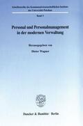 Wagner |  Personal und Personalmanagement in der modernen Verwaltung. | Buch |  Sack Fachmedien