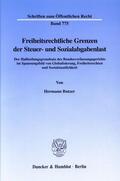 Butzer |  Freiheitsrechtliche Grenzen der Steuer- und Sozialabgabenlast. | Buch |  Sack Fachmedien