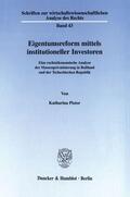 Pistor |  Eigentumsreform mittels institutioneller Investoren. | Buch |  Sack Fachmedien