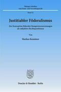 Kenntner |  Justitiabler Föderalismus. | Buch |  Sack Fachmedien