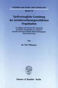 Wißmann |  Tarifvertragliche Gestaltung der betriebsverfassungsrechtlichen Organisation. | Buch |  Sack Fachmedien