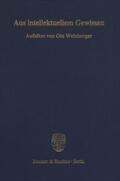 Weinberger |  Aus intellektuellem Gewissen. | Buch |  Sack Fachmedien