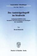Heinrich |  Der Amtsträgerbegriff im Strafrecht. | Buch |  Sack Fachmedien