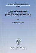 Tschon |  Cross Ownership und publizistische Gewaltenteilung. | Buch |  Sack Fachmedien
