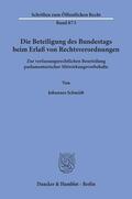 Schmidt |  Die Beteiligung des Bundestags beim Erlaß von Rechtsverordnungen | Buch |  Sack Fachmedien